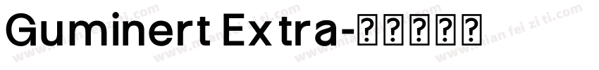 Guminert Extra字体转换